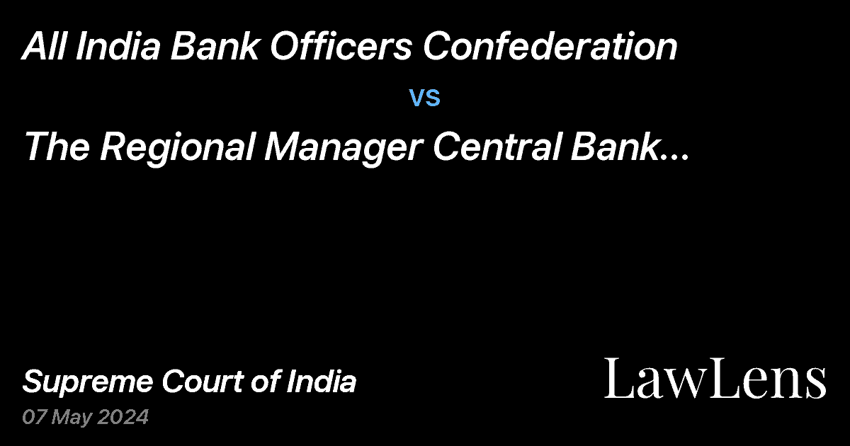 Preview image for All India Bank Officers Confederation vs. The Regional Manager Central Bank Of India