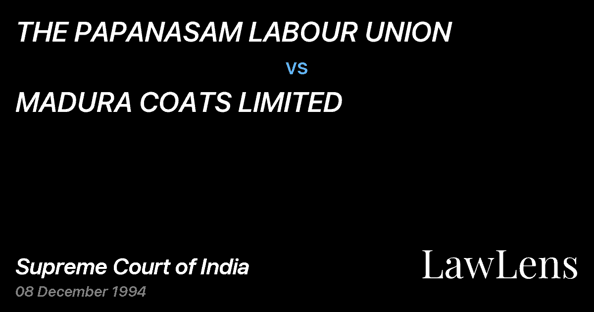 Preview image for THE PAPANASAM LABOUR UNION vs. MADURA COATS LIMITED