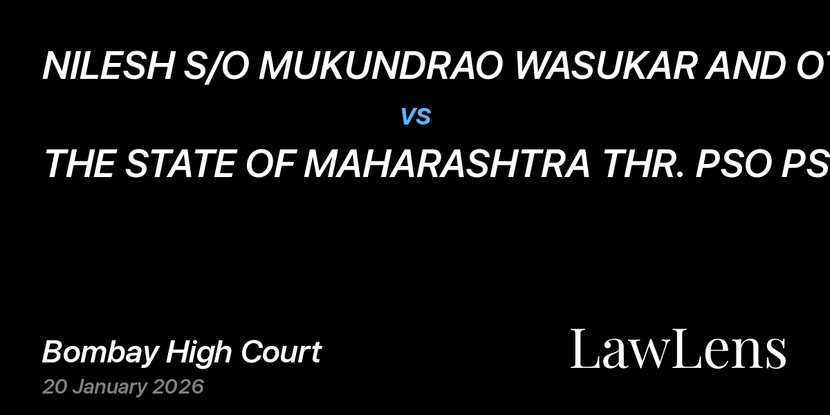 Preview image for NILESH S/O MUKUNDRAO WASUKAR AND OTHERS vs. THE STATE OF MAHARASHTRA THR. PSO PS NER PARSOPANT, DIST. YAVATMAL AND ANOTHER