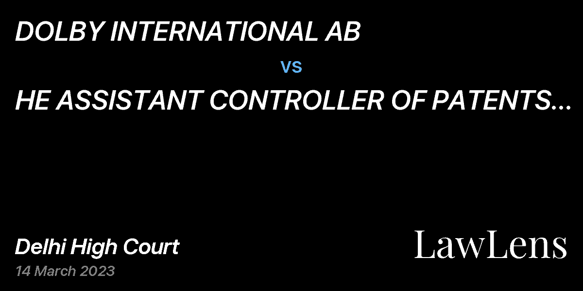 Preview image for DOLBY INTERNATIONAL AB vs. HE ASSISTANT CONTROLLER OF PATENTS AND DESIGNS
