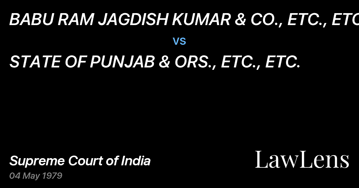 Preview image for BABU RAM JAGDISH KUMAR & CO., ETC., ETC. vs. STATE OF PUNJAB & ORS., ETC., ETC.