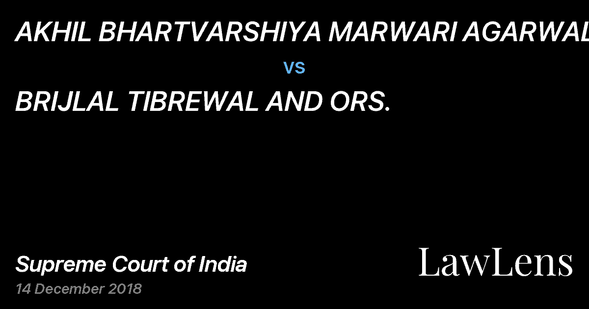 Preview image for AKHIL BHARTVARSHIYA MARWARI AGARWAL JATIYA KOSH AND ORS. vs. BRIJLAL TIBREWAL AND ORS.