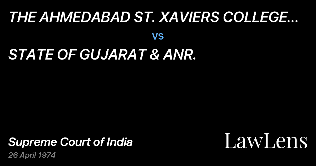 Preview image for THE AHMEDABAD ST.  XAVIERS COLLEGE SOCIETY & ANR.  ETC. vs. STATE OF GUJARAT & ANR.