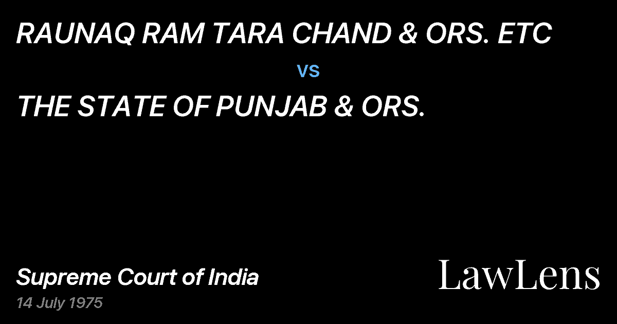 Preview image for RAUNAQ RAM TARA CHAND & ORS. ETC vs. THE STATE OF PUNJAB & ORS.