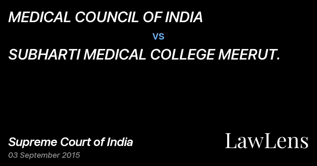 Preview image for MEDICAL COUNCIL OF INDIA vs. SUBHARTI MEDICAL COLLEGE MEERUT.