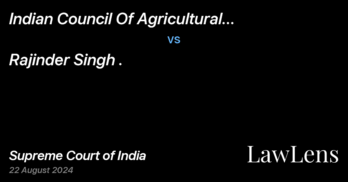 Preview image for Indian Council Of Agricultural Research Through The Director General vs. Rajinder Singh .