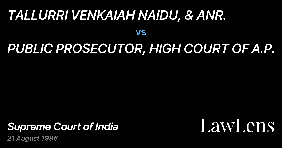 Preview image for TALLURRI VENKAIAH NAIDU, & ANR. vs. PUBLIC PROSECUTOR, HIGH COURT OF A.P.