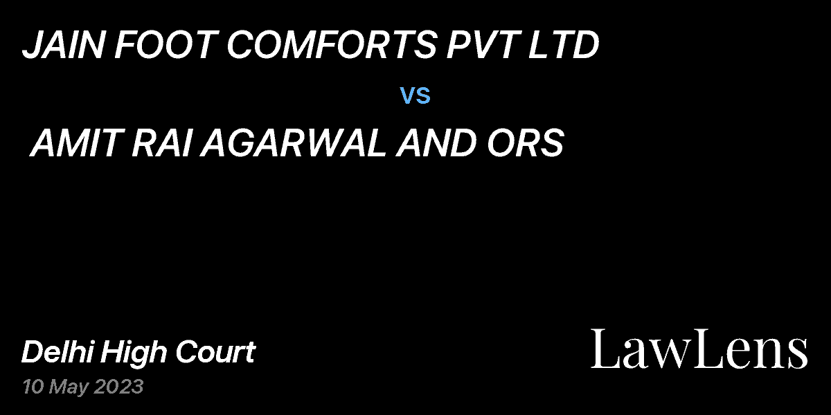 Preview image for JAIN FOOT COMFORTS PVT LTD  vs.  AMIT RAI AGARWAL AND ORS