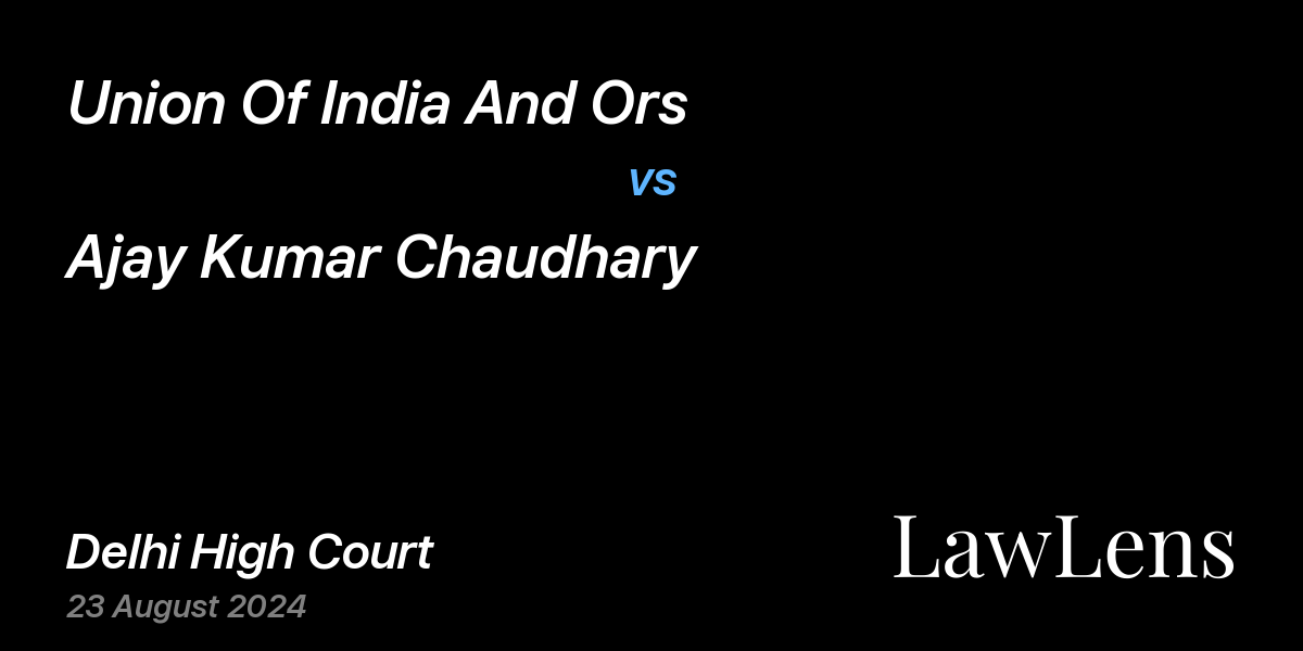 Preview image for Union Of India And Ors vs. Ajay Kumar Chaudhary