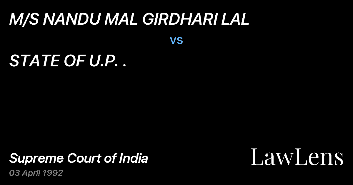 Preview image for M/S NANDU MAL GIRDHARI LAL vs. STATE OF U.P. .