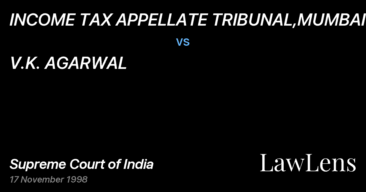 Preview image for INCOME TAX APPELLATE TRIBUNAL,MUMBAI vs. V.K. AGARWAL