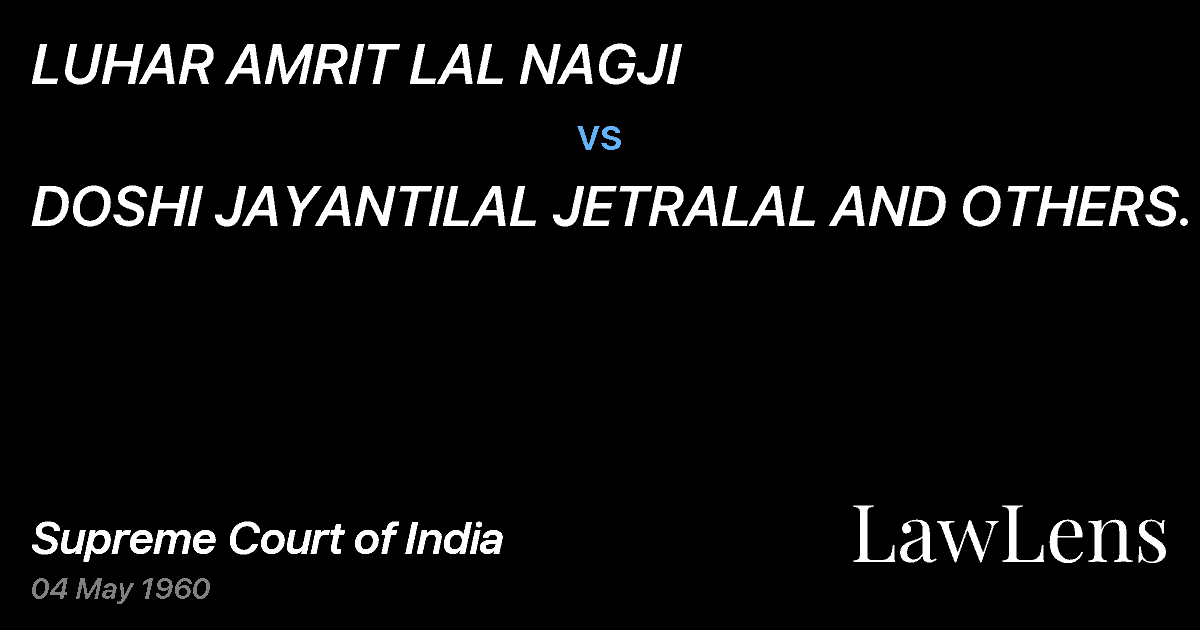 Preview image for LUHAR AMRIT LAL NAGJI vs. DOSHI JAYANTILAL JETRALAL AND OTHERS.