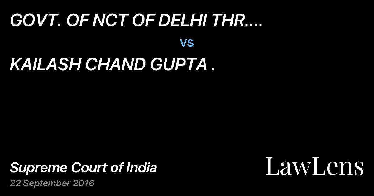 Preview image for GOVT. OF NCT OF DELHI THR. SECRETARY LAND AND BUILDING DEPARMENT vs. KAILASH CHAND GUPTA .