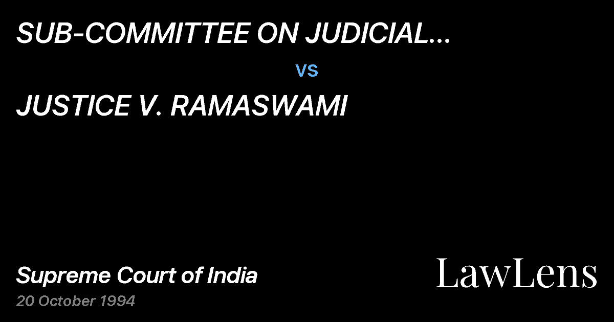 Preview image for SUB-COMMITTEE  ON  JUDICIAL  ACCOUNTABILITY vs. JUSTICE V. RAMASWAMI