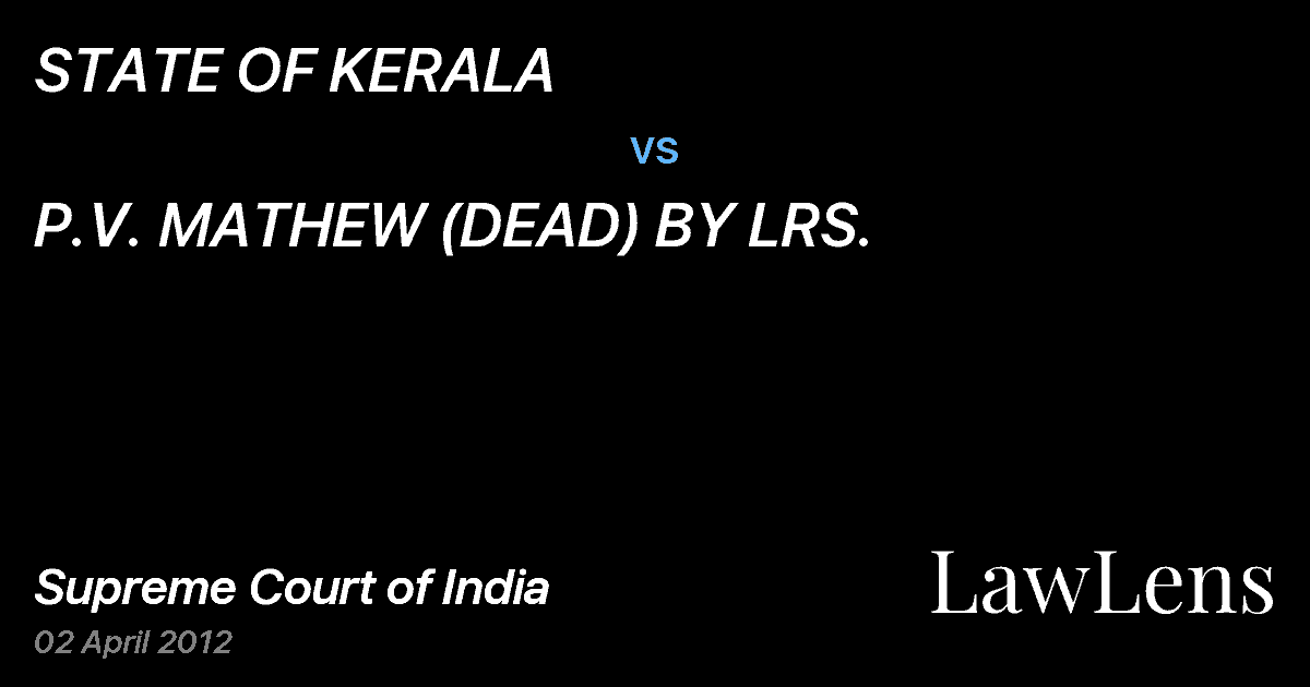 Preview image for STATE OF KERALA vs. P.V. MATHEW (DEAD) BY LRS.