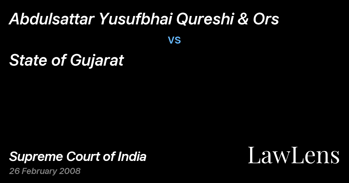 Preview image for Abdulsattar Yusufbhai Qureshi & Ors vs. State of Gujarat