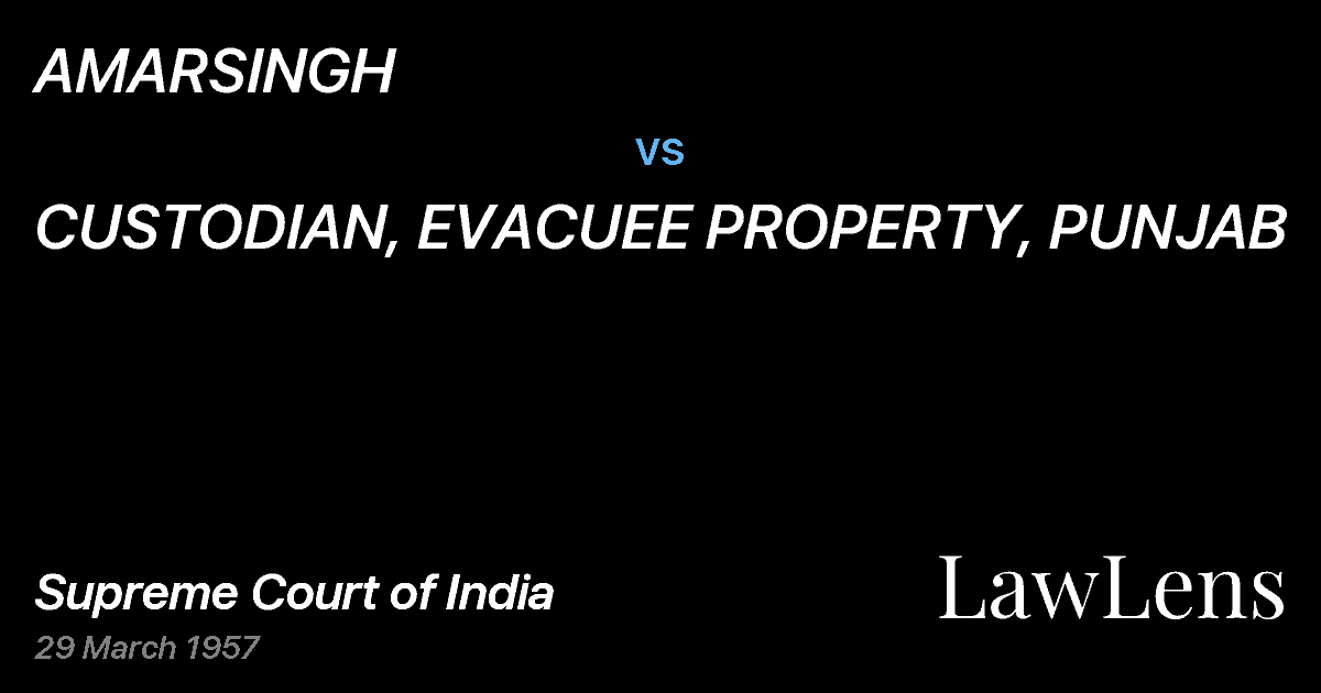 Preview image for AMARSINGH vs. CUSTODIAN, EVACUEE PROPERTY, PUNJAB