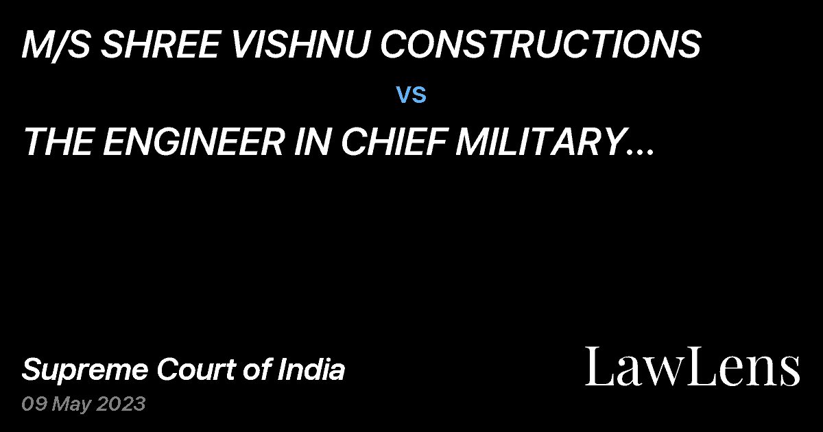 Preview image for M/S SHREE VISHNU CONSTRUCTIONS vs. THE ENGINEER IN CHIEF MILITARY ENGINEERING SERVICE