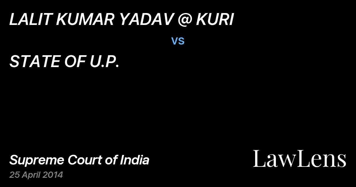 Preview image for LALIT KUMAR YADAV @ KURI vs. STATE OF U.P.