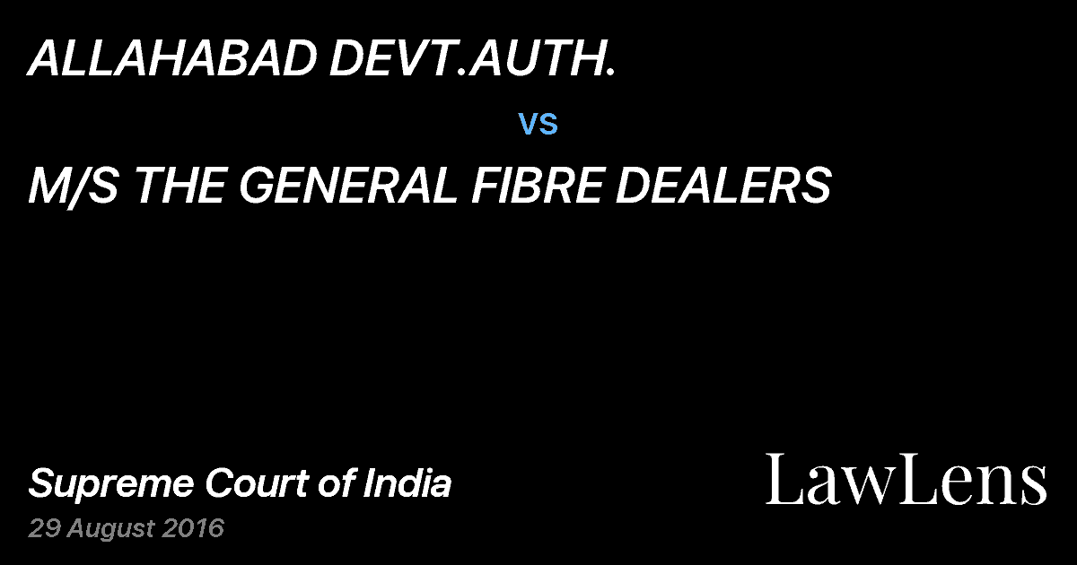 Preview image for ALLAHABAD DEVT.AUTH. vs. M/S THE GENERAL FIBRE DEALERS
