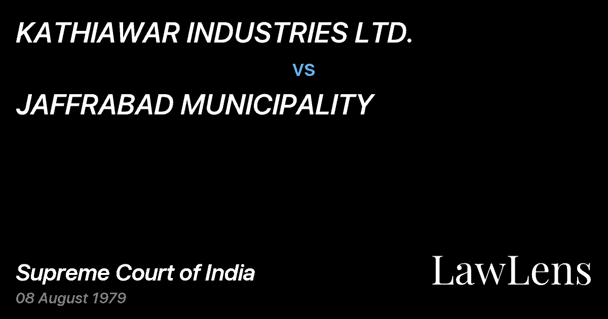 Preview image for KATHIAWAR INDUSTRIES LTD. vs. JAFFRABAD MUNICIPALITY