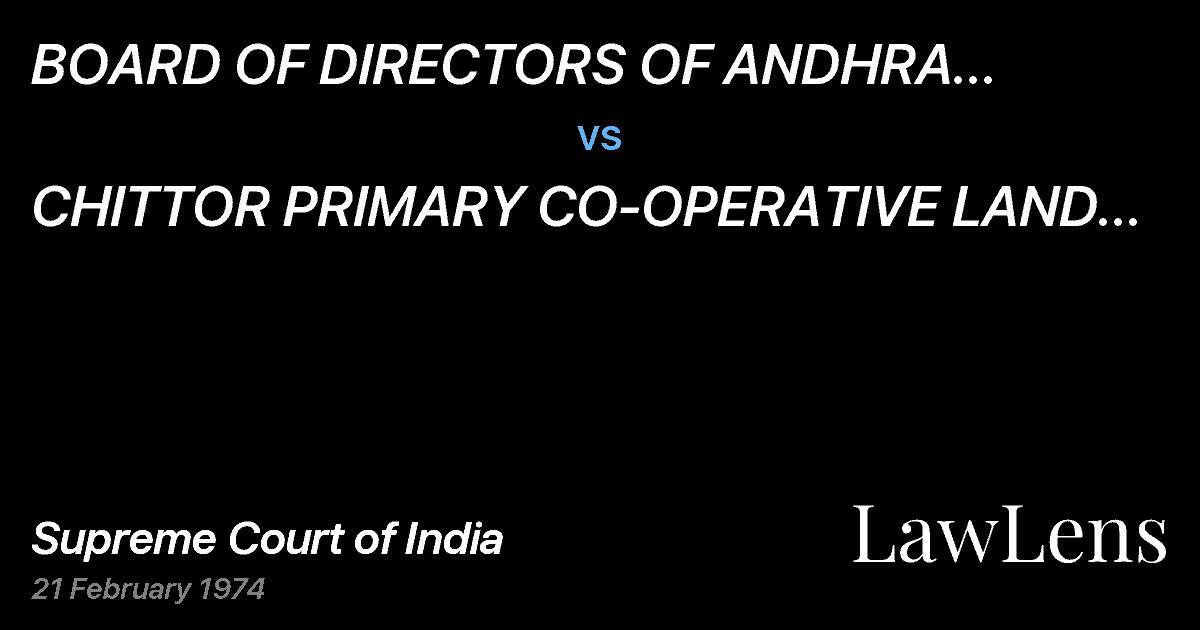 Preview image for BOARD  OF DIRECTORS OF ANDHRA PRADESH  CO-OPERATIVE  CENTRA vs. CHITTOR PRIMARY CO-OPERATIVE LAND MORTGAGEBANK LTD.  ETC.