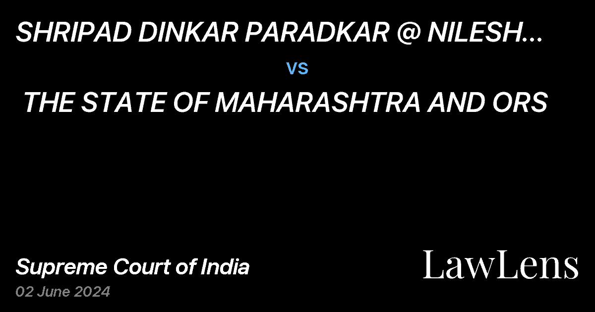Preview image for SHRIPAD DINKAR PARADKAR @ NILESH PARADKAR vs. THE STATE OF MAHARASHTRA AND ORS