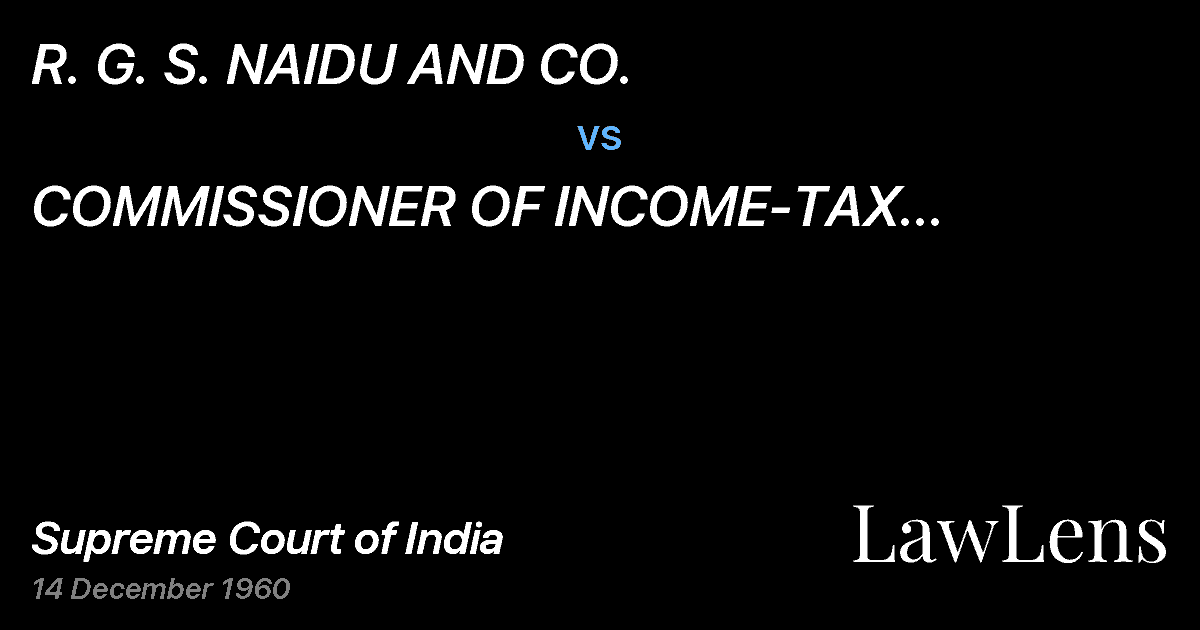 Preview image for R. G. S. NAIDU AND CO. vs. COMMISSIONER OF INCOME-TAX ANDEXCESS PROFITS TAX, MADRAS(A