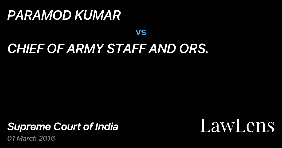 Preview image for PARAMOD KUMAR vs. CHIEF OF ARMY STAFF AND ORS.