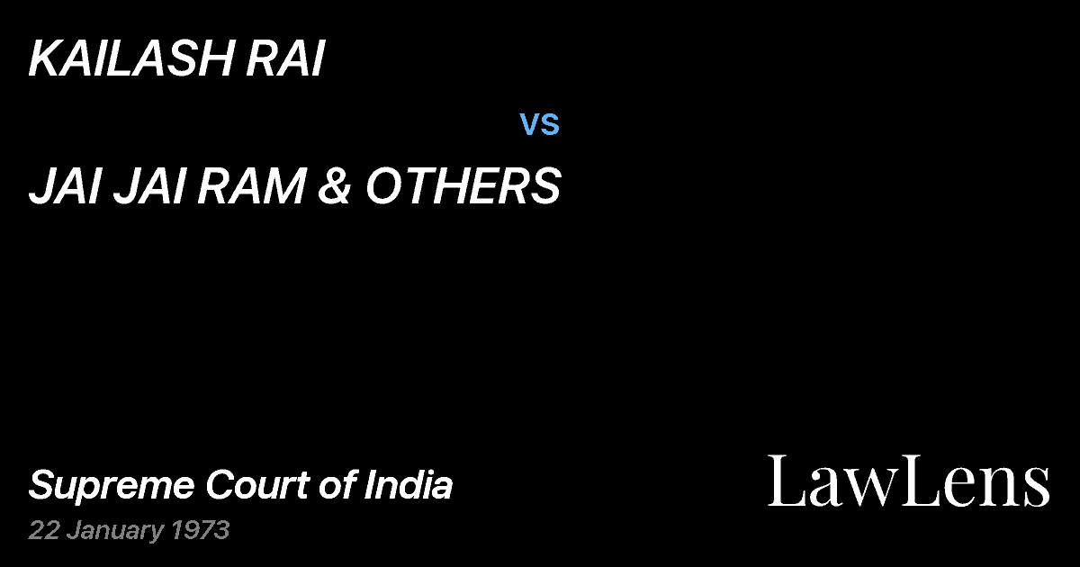 Preview image for KAILASH RAI vs. JAI JAI RAM & OTHERS
