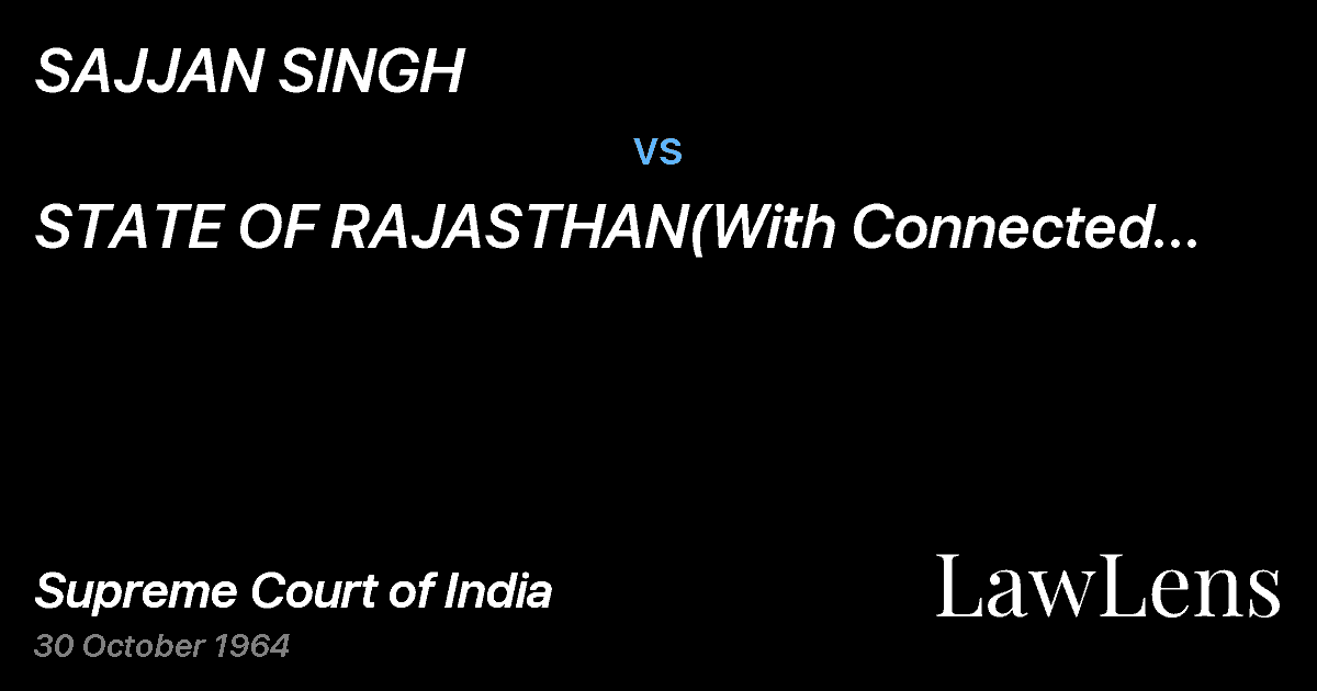 Preview image for SAJJAN SINGH vs. STATE OF RAJASTHAN(With Connected Petitions)