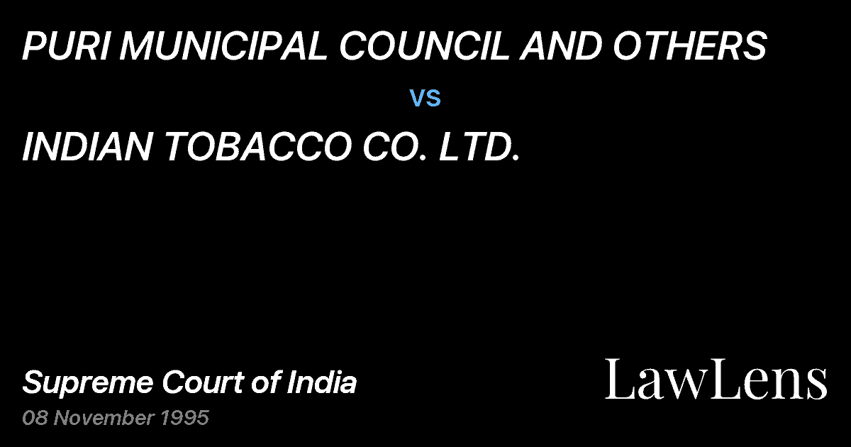 Preview image for PURI MUNICIPAL COUNCIL AND OTHERS vs. INDIAN TOBACCO CO. LTD.