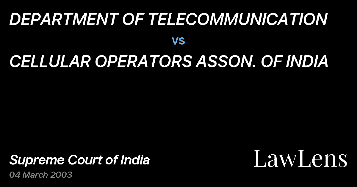 Preview image for DEPARTMENT OF TELECOMMUNICATION vs. CELLULAR OPERATORS ASSON. OF INDIA