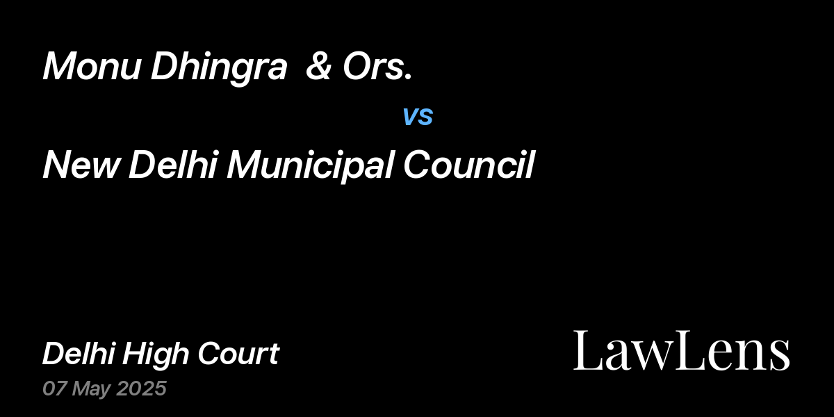 Preview image for Monu Dhingra  & Ors. vs. New Delhi Municipal Council