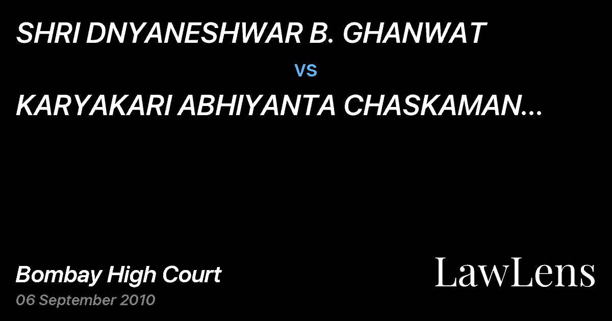 Preview image for SHRI DNYANESHWAR B. GHANWAT  vs.  KARYAKARI ABHIYANTA CHASKAMAN PRAKALP VIBHAG