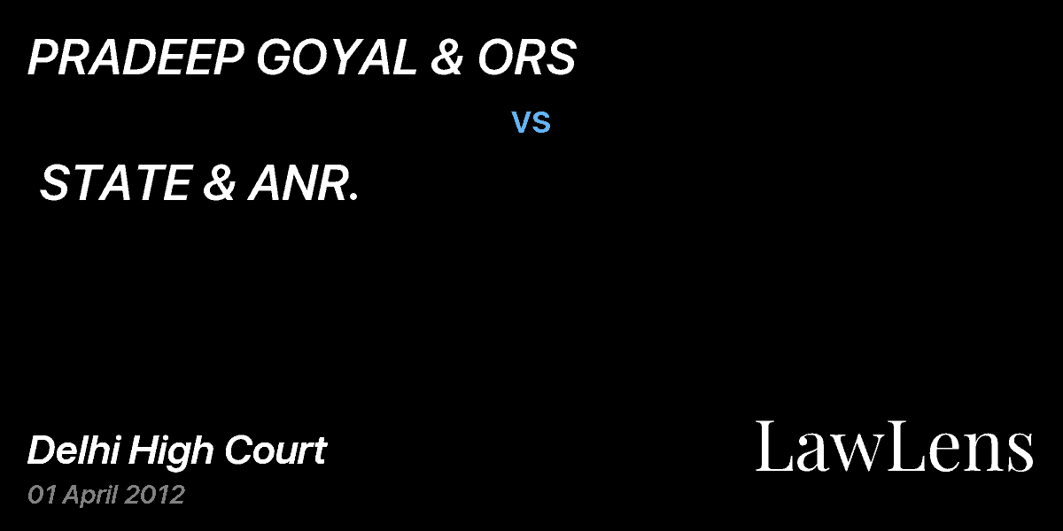 Preview image for PRADEEP GOYAL & ORS    vs.  STATE & ANR.             