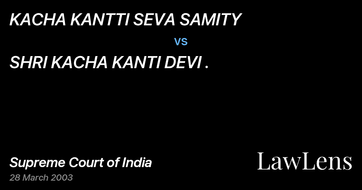 Preview image for KACHA KANTTI SEVA SAMITY vs. SHRI KACHA KANTI DEVI .