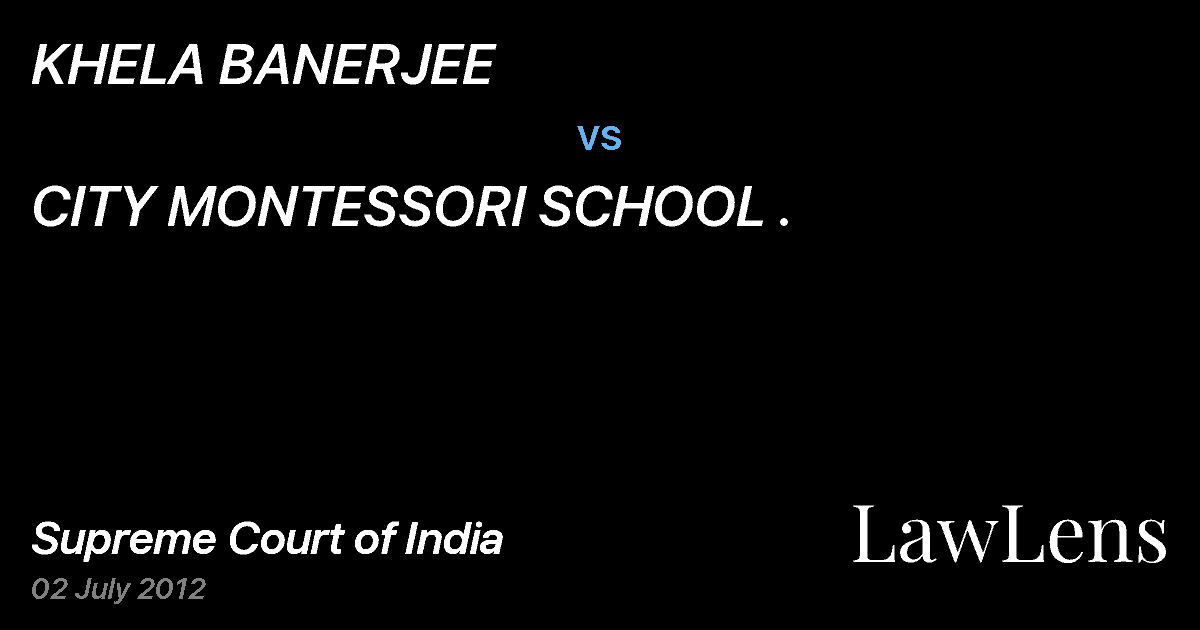 Preview image for KHELA BANERJEE vs. CITY MONTESSORI SCHOOL .