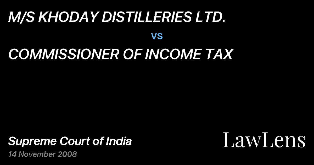 Preview image for M/S KHODAY DISTILLERIES LTD. vs. COMMISSIONER OF INCOME TAX