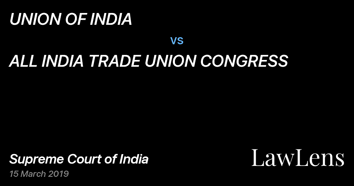 Preview image for UNION OF INDIA vs. ALL INDIA TRADE UNION CONGRESS