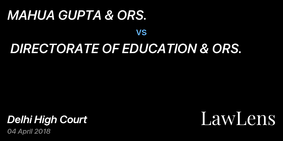 Preview image for MAHUA GUPTA & ORS.  vs.  DIRECTORATE OF EDUCATION & ORS.