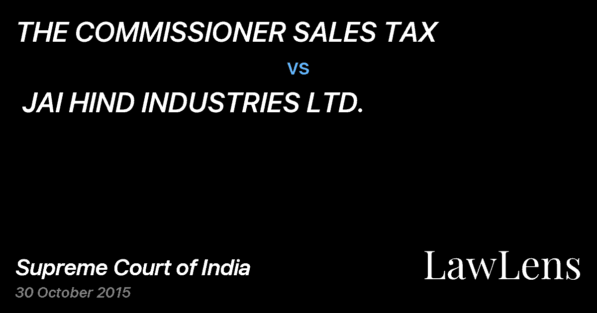 Preview image for THE COMMISSIONER SALES TAX vs. JAI HIND INDUSTRIES LTD.