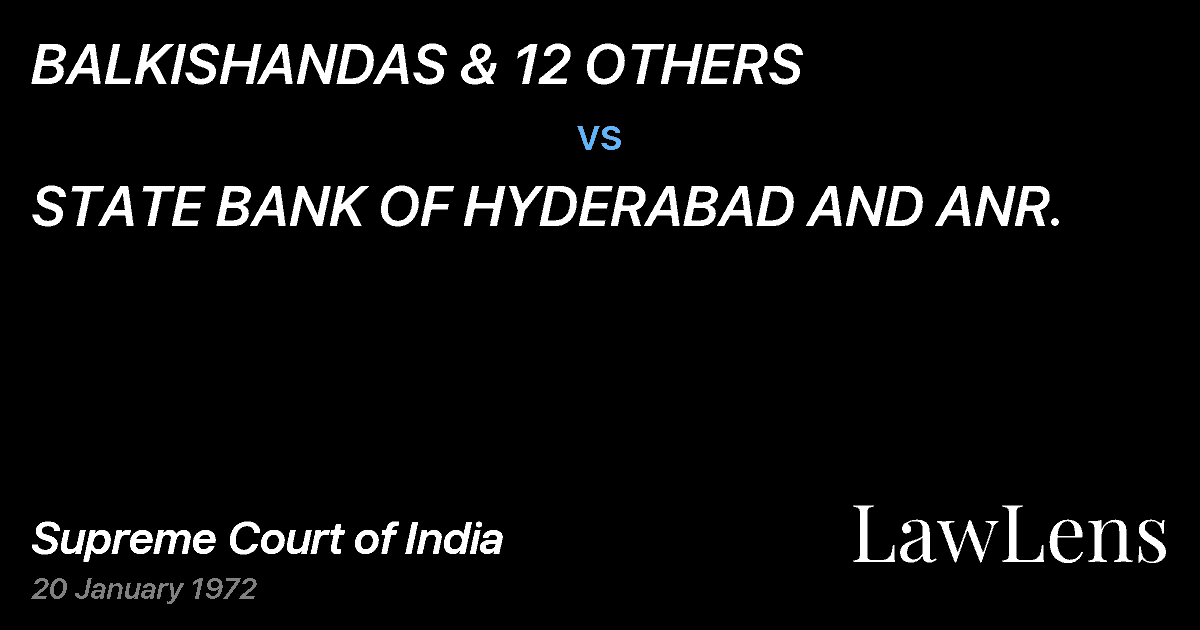 Preview image for BALKISHANDAS & 12 OTHERS vs. STATE BANK OF HYDERABAD AND ANR.