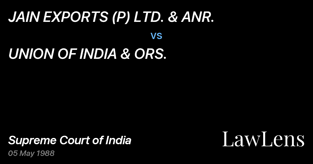 Preview image for JAIN EXPORTS (P) LTD. & ANR. vs. UNION OF INDIA & ORS.
