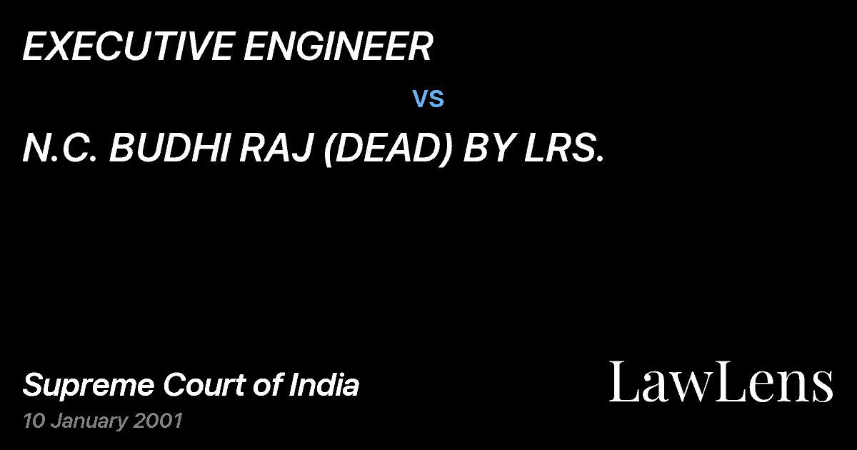 Preview image for EXECUTIVE ENGINEER vs. N.C. BUDHI RAJ (DEAD) BY LRS.