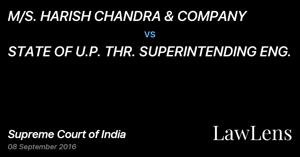 Preview image for M/S. HARISH CHANDRA & COMPANY vs. STATE OF U.P. THR. SUPERINTENDING ENG.