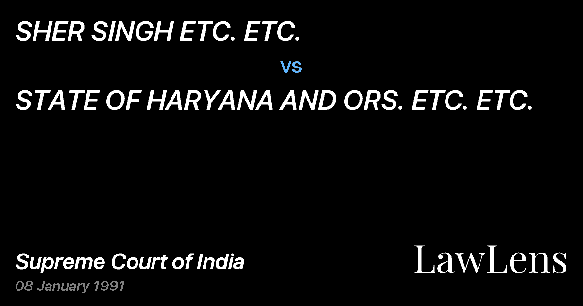 Preview image for SHER SINGH ETC. ETC. vs. STATE OF HARYANA AND ORS. ETC. ETC.