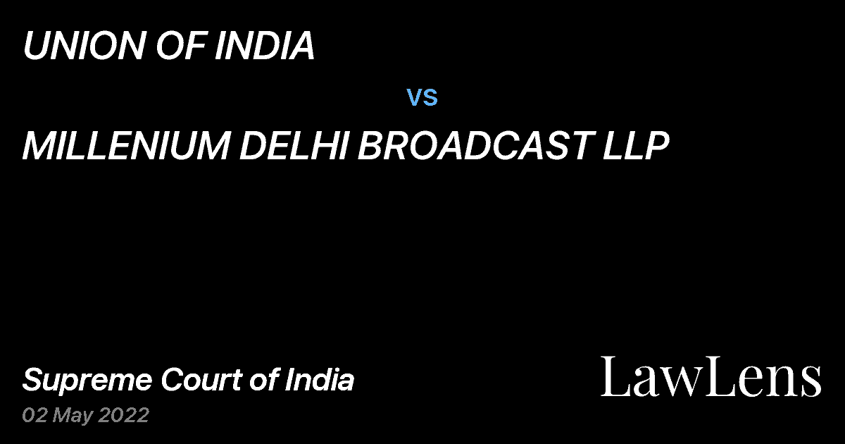 Preview image for UNION OF INDIA vs. MILLENIUM DELHI BROADCAST LLP