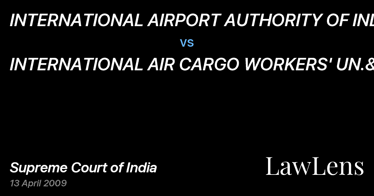 Preview image for INTERNATIONAL AIRPORT AUTHORITY OF INDIA vs. INTERNATIONAL AIR CARGO WORKERS' UN.&ANR