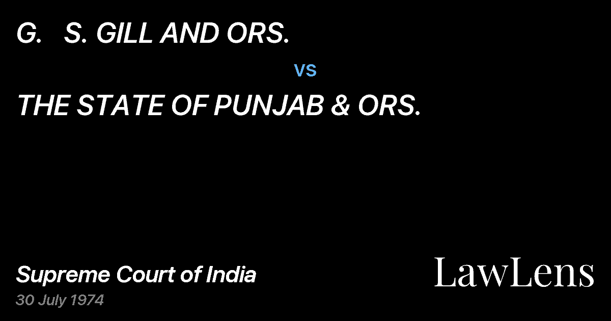 Preview image for G.   S. GILL AND ORS. vs. THE STATE OF PUNJAB & ORS.